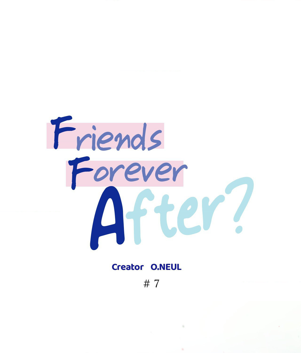 Friends Forever After? page 1