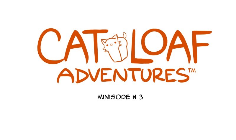 Cat Loaf Adventures page 1